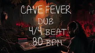 4/4 Drum Beat - 80 BPM - DUB - CAVE FEVER