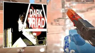 Dark Triad [CS2 EDIT/КС2 МУВИК]