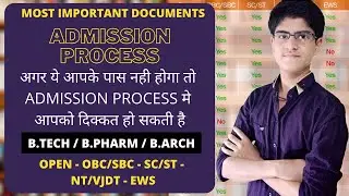 MOST IMPORTANT DOCUMENTS FOR ADMISSION PROCESS 2021 FOR B.TECH / B.PHARM / B.ARCH AFTER MHT-CET 2020