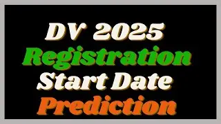 DV Lottery 2025 Application Start Date Prediction