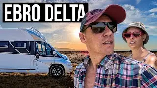 The Ebro Delta Is Perfect, ALMOST | Motorhome Adventures Spain