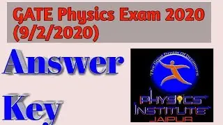 GATE PHYSICS 2020 EXPECTED ANSWER KEY || Physics institute jaipur