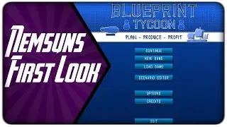 [FIRST LOOK] Blueprint Tycoon :: Part 2 - Advanced tutorial
