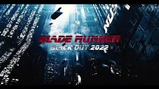 BLADE RUNNER : "Blackout 2022" - Ka-meal x Michał Graczyk - what u need