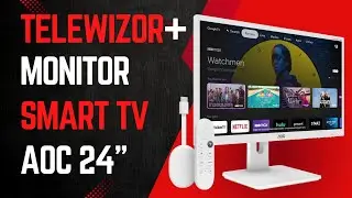 POKAZUJEMY JAK OGLĄDAĆ TELEWIZJĘ NA MONITORZE! TELEWIZOR Z FUNKCJĄ MONITORA SMART TV AOC 24 CALE