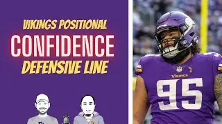 Vikings Positional Confidence | Defensive Line