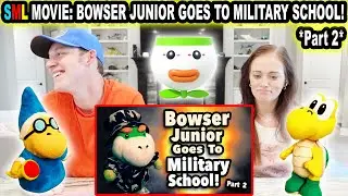 SML MOVIE: BOWSER JUNIOR GOES TO MILITARY SCHOOL! (Part 2) *REACTION*