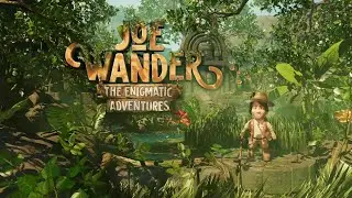 Joe Wander and the Enigmatic Adventures - Gameplay [3D/Puzzle/Action/Platformer/Adventure]