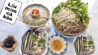 Lẩu mắm cá kèo thơm ngon, ăn là ghiền | khói chiều quê hương