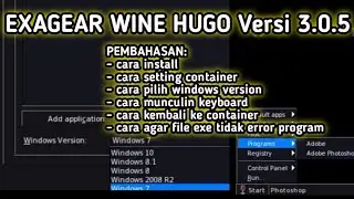 Exagear Wine Hugo!! Cara Setting Agar File exe Tidak Error Program