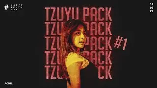 #HappyTzuyuDay [ Tzuyu Pack #1 ]
