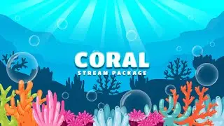 Coral - Ocean Twitch Overlay Package for OBS