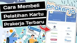 Cara Membeli Pelatihan Kartu Prakerja Terbaru