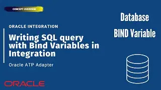 How to write SQL SELECT query with bind variables in Oracle Integration (OIC)? Oracle ATP Database