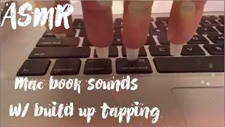 ASMR: Laptop/Macbook sounds w/ build up tapping- No talking(Kayla's custom video!)