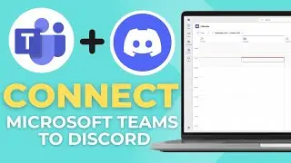 How To Connect To Microsoft Teams Using Discord