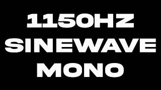 30mins 1150Hz Sinewave