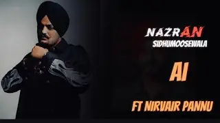 Nazran - Nirvair Pannu (Official Audio ) Mxrci | Juke Dock | Ai Cover | SidhuMooseWala .