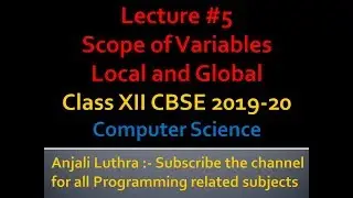Scope of Variables in Python | Local and Global variables | Class XII Comp. Sc.