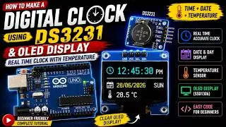 Arduino Digital Clock with DS3231 RTC & OLED Display | Temperature Monitor