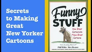 New Yorker Cartoon Secrets Revealed | FUNNY STUFF is Your Guide