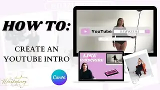HOW TO MAKE A YOUTUBE INTRO USING CANVA 2023 | TUTORIAL FOR BEGINNERS