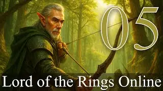 Lord of the Rings Online - Elf Hunter - Episode 05