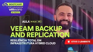 AULA 4: VEEAM BACKUP AND REPLICATION - MIGRAÇÃO HYBRID CLOUD