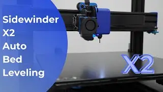 Auto Bed Leveling Process / Sidewinder X2 Artillery 3D Printer