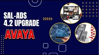 How to Upgrade Avaya SAL-ADS to 4.2 | Step-by-Step Installation Guide