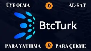 BtcTurk PRO Nasıl Kullanılır? Üyelik, Para Yatırma-Çekme, Al-Sat | Sade Anlatım 2022