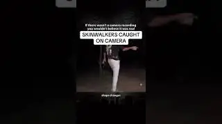 Skinwalkers Caught on Camera/ What do we Really know