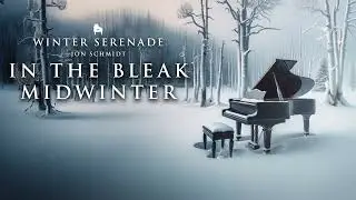 In The Bleak Midwinter - Jon Schmidt (Winter Serenade) The Piano Guys