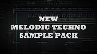 Melodic Techno Sample Pack (+FLP) | Royalty Free Sample Pack