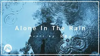 Roa - Alone In The Rain 【Official】