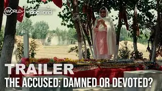 The Accused: Damned or Devoted? | Trailer | Doc World