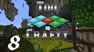 Too Crafty SMP 8 - Builders Block