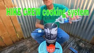 All in ONE COOKING SYSTEM/HIKE CREW BOIL TEST
