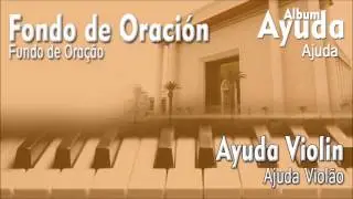 Fondo de Oración - Ayuda Violín - Música Iurd
