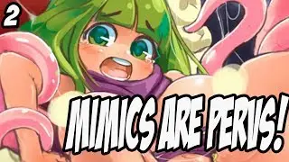 MIMICS HAVE TENTACLES | Girls & Dungeons | 02 [Minx Solo]
