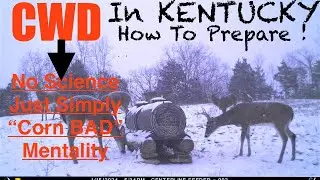 CWD in Kentucky and How to Hunt Without Corn Piles!
