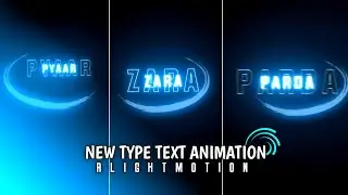 Alightmotion New Type Text Animation Status video || New Text Status Video || #new_text_effect