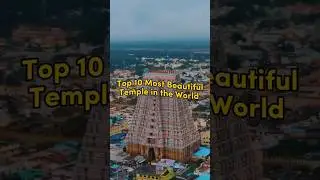 top 10 most beautiful temple in the world #shorts #temple #spritual