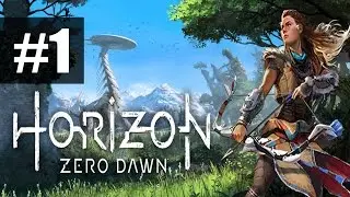 Horizon Zero Dawn - Прохождение на русском - часть 1 - Изгои