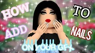How to Add Nails On Your GFX | Roblox