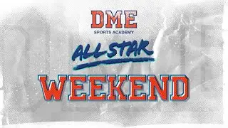 DME All Star Weekened