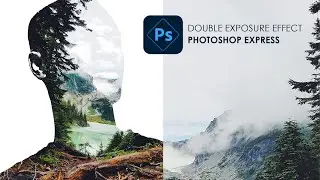 Photoshop on your Mobile - Double Exposure Effect