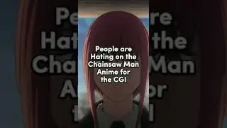 People are Hating on the Chainsaw Man anime CGI
