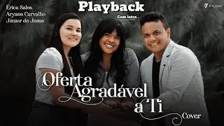 Júnior de Jesus - OFERTA AGRADÁVEL A TI PLAYBACK COM LETRA (Cover)