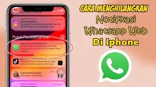 Cara Menghilangkan Notifikasi Whatsapp Web Yang Sedang Aktif Di Iphone